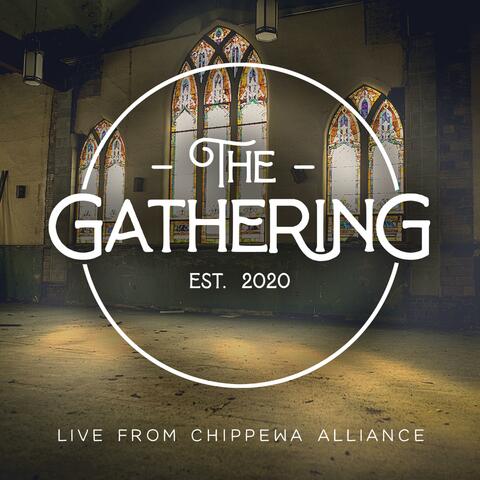 The Gathering (Live From Chippewa Alliance)