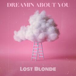 Dreamin' About You