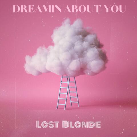 Dreamin' About You