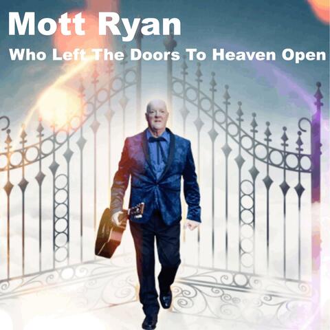 Who Left The Door To Heaven Open