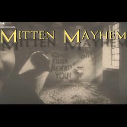 Mitten Mayhem (feat. KV KEMIKILL)