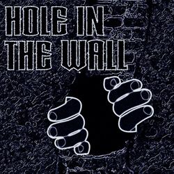 Hole in the Wall