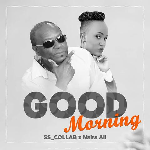 Good Morning (feat. Naira Ali)