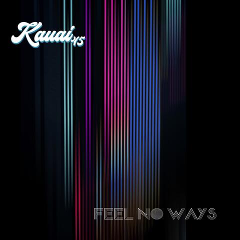 Feel No Ways