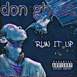 RUN IT UP