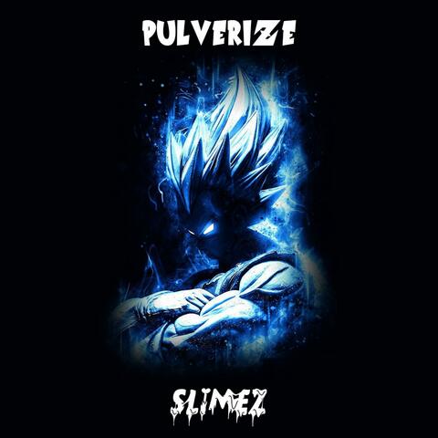 Pulverize