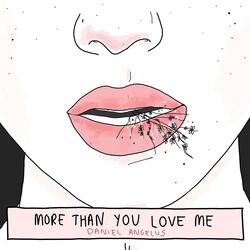 More Than You Love Me