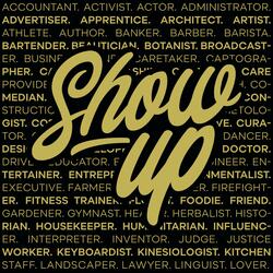 SHOW UP (feat. Agape*, Rachel Kurtz & Walter Chancellor Jr.)