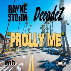 Prolly Me (feat. DecadeZ)