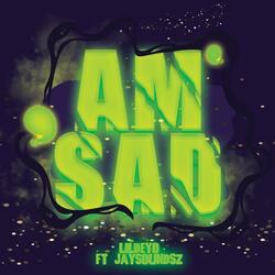 Am sad (feat. Jaysoundsz)