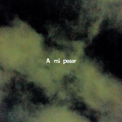 A mi pesar