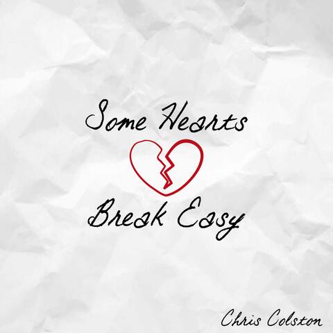 Some Hearts Break Easy