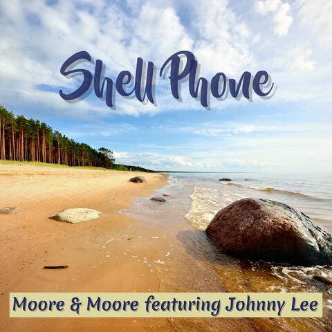 Shell Phone (feat. Johnny Lee)