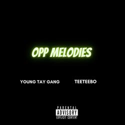 Opp Melodies (feat. teeteebo)