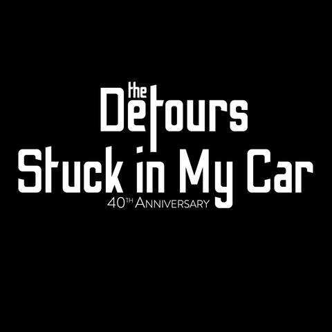 STUCK IN MY CAR