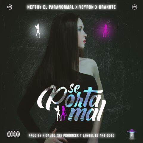 Se Porta Mal (feat. Drakote, Veyron & Kaeme)