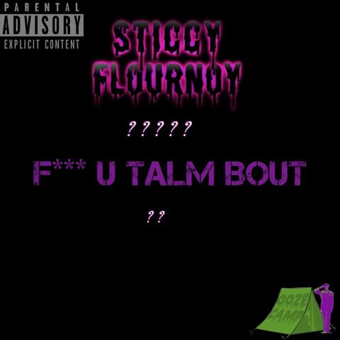 Fuck U Talm Bout