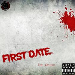 First Date (feat. Abstract)