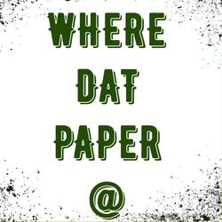 Where Dat Paper @ (feat. Scrooge McBucks & DJ Goldie)