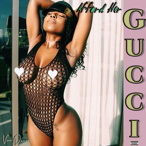 Afford Her Gucci