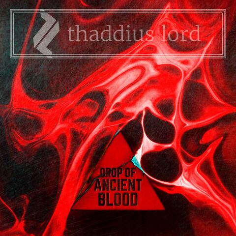 A Drop of Ancient Blood