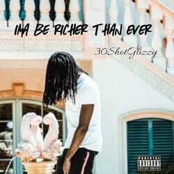 Ima Be Richer Than Ever