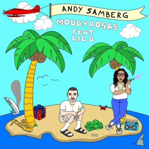 Andy Samberg (feat. Lil B)