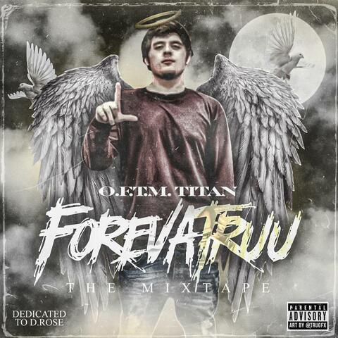ForevaTruu the Mixtape