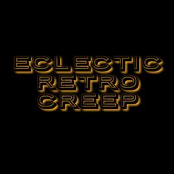 Eclectic Retro Creep