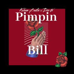 Pimpin Bill (feat. Dre W)
