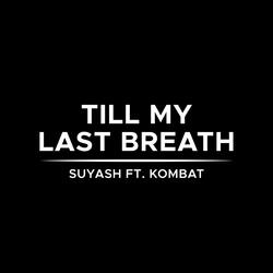 Till My Last Breath