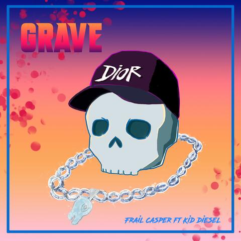 Grave (feat. Frail Casper & Kid Diesel)