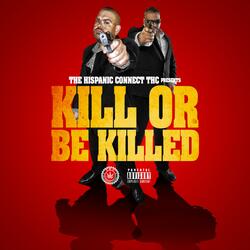 Kill or be killed