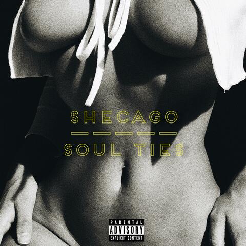 Shecago / Soul Ties
