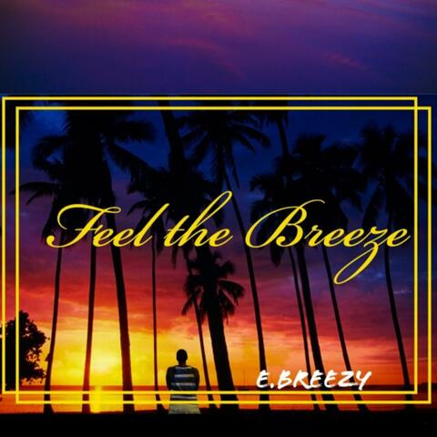 Feel The Breeze