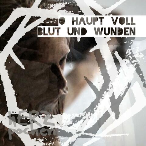 O Haupt voll Blut und Wunden (Paul Gerhardt)