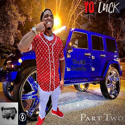 Yo Luck (Part) Two