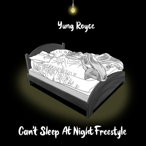 Can't Sleep At Night Freestyle