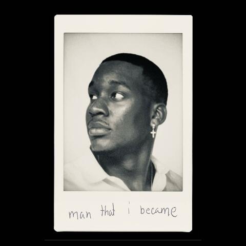 Man That I Became