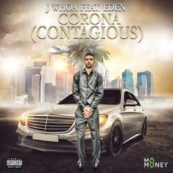 Corona (Contagious) [feat. Eden]