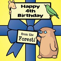 Happy 4th Birthday, from the Forest!
