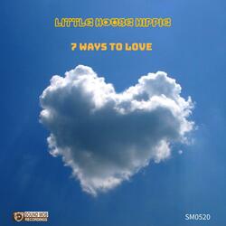 7 Ways To Love (single edit)