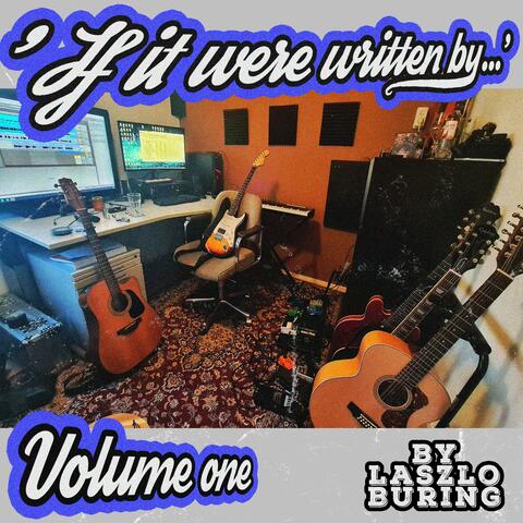 'If it were written by' Volume One