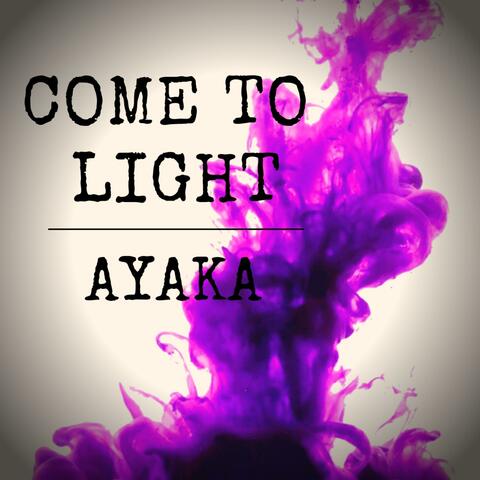 Come to Light