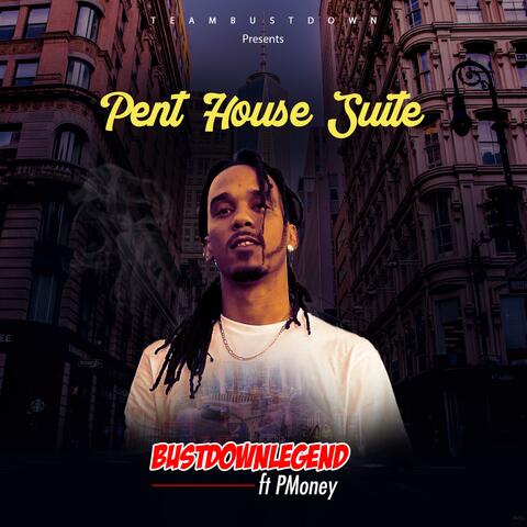 Pent House Suite (feat. PMoney)