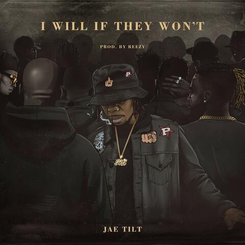 I Will If They Won't