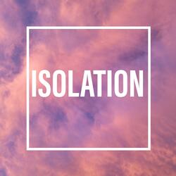 Isolation