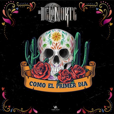 Como El Primer Dia
