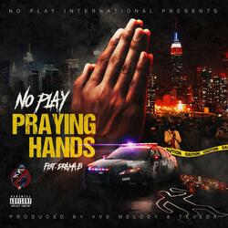 Praying Hands (feat. Drama B)