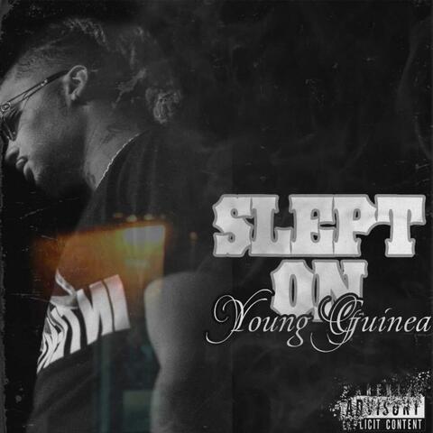 SLEPT ON